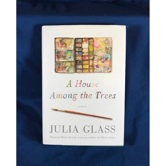 A House Among the Trees by Julia Glass Hardcover Book / Novel - Picture 1 of 4